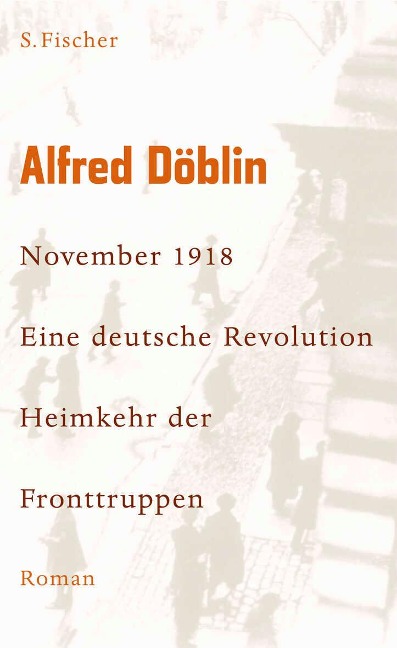 November 1918 - Eine deutsche Revolution - Alfred Döblin