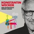 Der Soundtrack meines Lebens (Tollwood München Live) - Konstantin Wecker