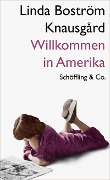 Cover-Bild zum Titel 'Willkommen in Amerika' von 'Linda Boström Knausgård'