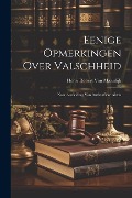 Cover-Bild zum Titel 'Eenige Opmerkingen Over Valschheid: Naar Aanleiding Van Authentieke Akten' von 'Henri Robert van Maasdijk'