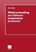Cover-Bild zum Titel 'Wiederverwendung von Softwarekomponenten im Internet' von 'Anita Behle'