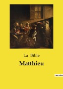 Cover-Bild zum Titel 'Matthieu' von 'La Bible'