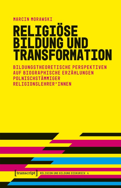 Religiöse Bildung und Transformation - Marcin Morawski
