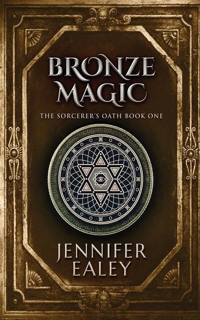 Bronze Magic - Jennifer Ealey