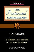 The Pentecostal Commentary: Galatians - Billy Prewitt