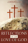 Cover-Bild zum Titel 'Reflections of the Love of God' von 'Jerry Kneeland'