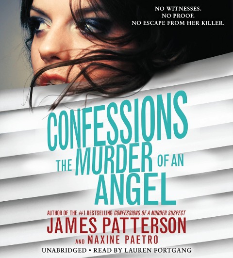 Confessions: The Murder of an Angel - James Patterson, Maxine Paetro