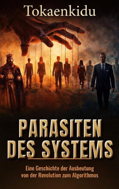 PARASITEN DES SYSTEMS - Tokaenkidu Tokaenkidu