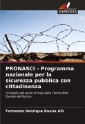 Cover-Bild zum Titel 'PRONASCI - Programma nazionale per la sicurezza pubblica con cittadinanza' von 'Fernando Henrique Baena Alli'