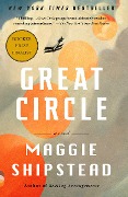Cover-Bild zum Titel 'Great Circle' von 'Maggie Shipstead'