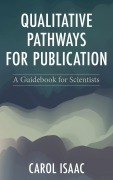 Cover-Bild zum Titel 'Qualitative Pathways for Publication' von 'Carol Isaac'