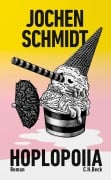 Cover-Bild zum Titel 'Hoplopoiia' von 'Jochen Schmidt'