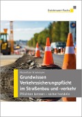 Cover-Bild zum Titel 'Grundwissen Verkehrssicherungspflicht im Straßenbau und -verkehr' von 'Maximilian Strohmayer'