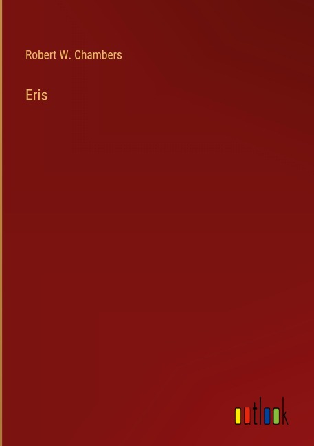 Eris - Robert W. Chambers