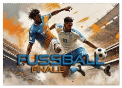 Cover-Bild zum Titel 'Fußball - Finale (Wandkalender 2026 DIN A2 quer), CALVENDO Monatskalender' von 'Renate Utz'