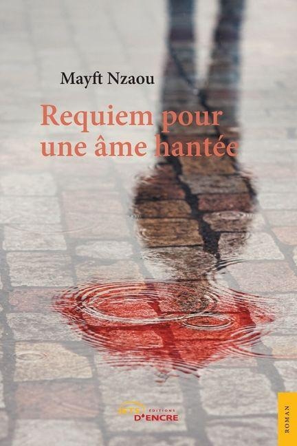 Requiem pour une âme hantée - Mayft Nzaou