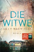 Cover-Bild zum Titel 'Die Witwe' von 'Gilly Macmillan'