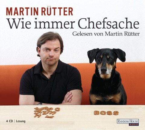 Wie immer Chefsache - Martin Rütter