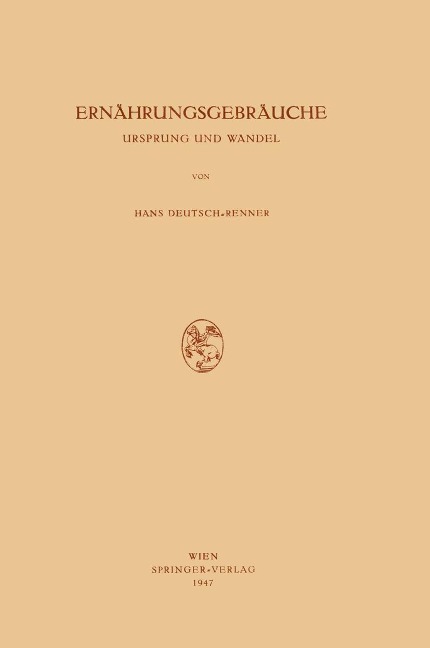Ernährungsgebräuche - Hans Deutsch-Renner
