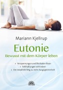 Cover-Bild zum Titel 'Eutonie - Bewusst mit dem Körper leben' von 'Mariann Kjellrup'