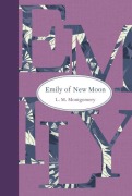 Cover-Bild zum Titel 'Emily of New Moon' von 'L M Montgomery'