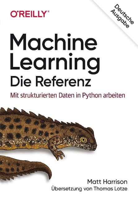 Machine Learning - Die Referenz - Matt Harrison