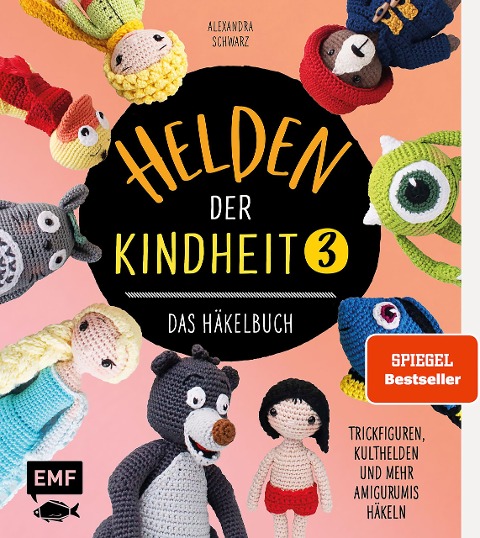 Helden der Kindheit 3 - Das Häkelbuch - Band 3 - Alexandra Schwarz