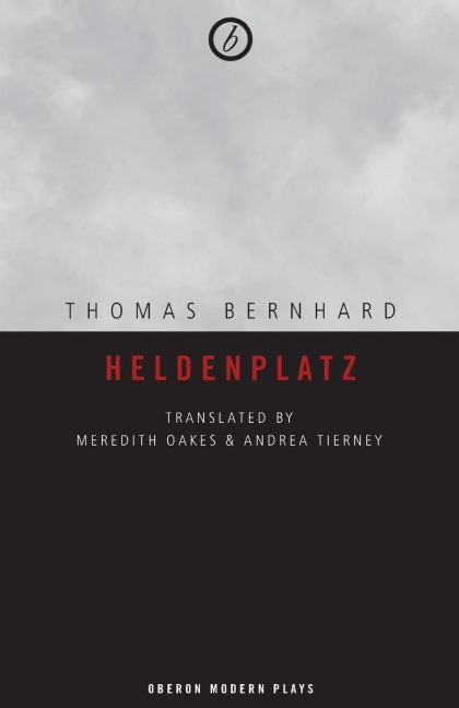 Heldenplatz - Thomas Bernhard