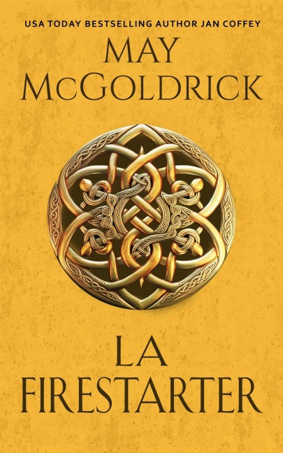 La Firestarter - May Mcgoldrick, Jan Coffey