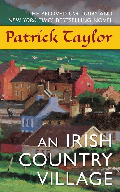 An Irish Country Village - Patrick Taylor