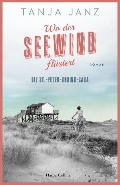 Wo der Seewind flüstert. Die St.-Peter-Ording-Saga - Tanja Janz