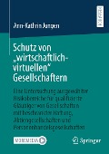 Schutz von ¿wirtschaftlich-virtuellen¿ Gesellschaftern - Ann-Kathrin Jungen