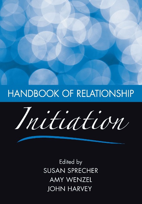 Handbook of Relationship Initiation - 