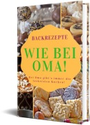 Cover-Bild zum Titel 'Backrezepte Wie bei Oma!' von 'Rüdiger Küttner-Kühn'