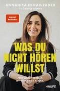 Cover-Bild zum Titel 'Was du nicht hören willst' von 'Annahita Esmailzadeh, Swantje Allmers'