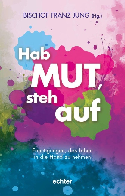 Hab Mut, steh auf - 