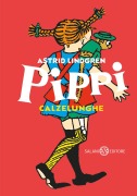 Cover-Bild zum Titel 'Pippi Calzelunghe. Ediz. 80 anni' von 'Astrid Lindgren'
