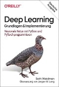 Deep Learning - Grundlagen und Implementierung - Seth Weidman