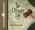 Cover-Bild zum Titel 'The Ultimate Life' von 'Jim Stovall'
