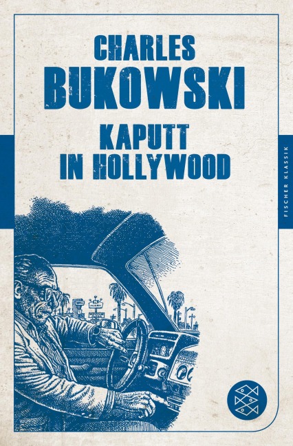 Kaputt in Hollywood - Charles Bukowski