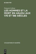 Cover-Bild zum Titel 'Les hommes et la mort en Anjou aux 17e et 18e siècles' von 'François Lebrun'