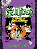 Cover-Bild zum Titel 'Grimwood: Attack of the Stink Monster!' von 'Nadia Shireen'