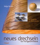 Cover-Bild zum Titel 'Neues Drechseln für Fortgeschrittene' von 'Helga Becker'