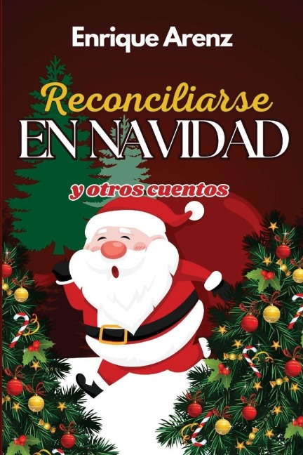 Reconciliarse en Navidad - Enrique Arenz
