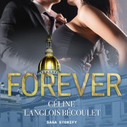Cover-Bild zum Titel 'Forever' von 'Céline Langlois Bécoulet'