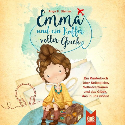 Emma und ein Koffer voller Glu¿ck - Anya F. Steiner, Nicole Ziese