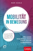 Cover-Bild zum Titel 'Mobilität in Bewegung' von 'Nari Kahle'