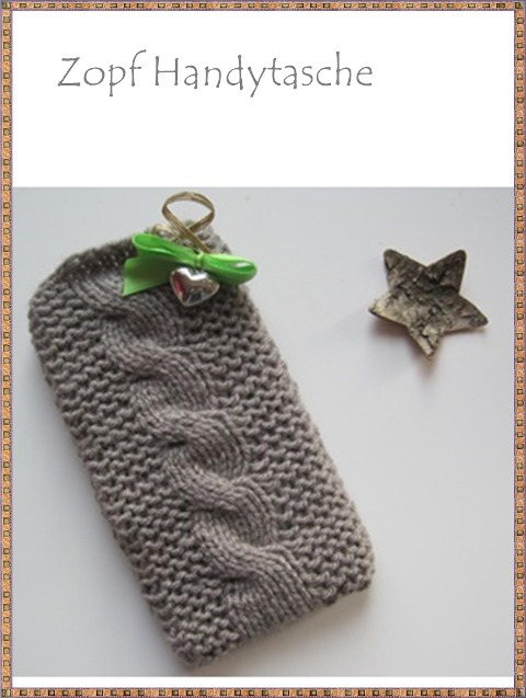 Strickanleitung Handyhülle mit Zopf - Kerstin Münchehofe