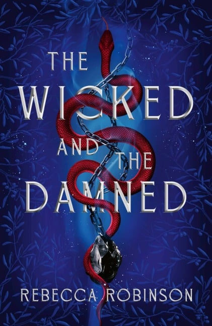 The Wicked and the Damned - Rebecca Robinson