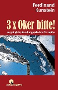 Cover-Bild zum Titel '3 x Oker bitte' von 'Ferdinand Kunstein'